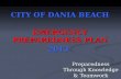 CITY OF DANIA BEACH EMERGENCY PREPAREDNESS PLAN 2013 Preparedness Through Knowledge & Teamwork.