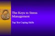 The Keys to Stress Management Top Ten Coping Skills.