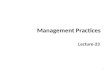 Management Practices Lecture-23 1. Recap Conflict Management Strategies for Dealing with Conflict Conflict Resolution Skills 2.