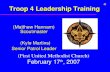 Troop 4 Leadership Training Scoutmaster (Matthew Hannam) Scoutmaster (Kyle Martins) Senior Patrol Leader (First United Methodist Church) February 17 th,