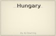 HungaryHungary By AJ Downing. GovernmentGovernment The government is a parliamentary government which means that the country's government is a cabinet.