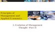 Principles of Management and Applied Economics 3. Evolution of Management Thought –Part II.