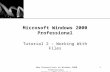 XP New Perspectives on Windows 2000 Professional Windows 2000 Tutorial 2 1 Microsoft Windows 2000 Professional Tutorial 2 – Working With Files.