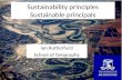 Sustainability principles Sustainable principals Ian Rutherfurd School of Geography.
