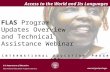 1 Access to the World and Its Languages  FLAS Program Updates Overview and Technical Assistance Webinar Access to the World and Its.