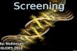 Genetic Screening Genetic Screening By: Mullanium GLIDES 2010 By: Mullanium GLIDES 2010.