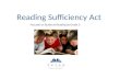 Reading Sufficiency Act Focused on Students Reading by Grade 3.