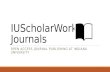 IUScholarWorks Journals OPEN ACCESS JOURNAL PUBLISHING AT INDIANA UNIVERSITY.