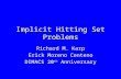 Implicit Hitting Set Problems Richard M. Karp Erick Moreno Centeno DIMACS 20 th Anniversary.