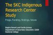 The SKC Indigenous Research Center Study FROGS, FUNDING, FINDINGS, FUTURE Regina Sievert and Cecilia Arnoux Department of Secondary Education, Salish Kootenai.