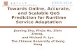 Towards Online, Accurate, and Scalable QoS Prediction for Runtime Service Adaptation Jieming Zhu, Pinjia He, Zibin Zheng, and Michael R. Lyu The Chinese.