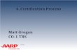 TAX-AIDE 4. Certification Process Matt Grogan CO-1 TRS.