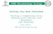 FEMS Microbiology Ecology Getting Your Work Published Telling a Compelling Story Working with Editors and Reviewers Jim Prosser Chief Editor FEMS Microbiology.