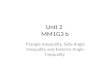 Unit 2 MM1G3 b Triangle Inequality, Side-Angle Inequality and Exterior Angle Inequality.