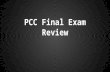 PCC Final Exam Review. Chapter 1: Your Personal Strengths.