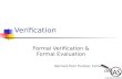 Verification Formal Verification & Formal Evaluation Derived from Purdue: Cerias.