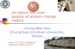 All about the size: puzzle of proton charge radius Chung-Wen Kao Chung-Yuan Christian University, Taiwan March 22 nd 2012, Colloquium Institute of physics,