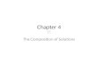 Chapter 4 The Composition of Solutions Expressing Solubility M = Molarity = moles solute / liters of solution.