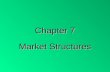 Chapter 7 Market Structures. 4 conditions for pure competition: 1. Large numbers of buyers and sellers act independently 2. Sellers offer identical products-