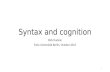 Syntax and cognition Dick Hudson Freie Universität Berlin, October 2015 1.