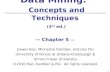 11 Data Mining: Concepts and Techniques (3 rd ed.) — Chapter 5 — Jiawei Han, Micheline Kamber, and Jian Pei University of Illinois at Urbana-Champaign.