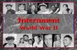 Internment World War II. Anti-Japanese Sentiment.