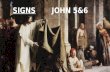 SIGNS JOHN 5&6. MORE WHEAT AND TARES MATTHEW 13:24 D&C 86:1-7.