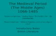 The Medieval Period (The Middle Ages) 1066-1485 “Patience is a high virtue.” Geoffrey Chaucer “The Franklin’s Tale”, The Canterbury Tales “Manners maketh.