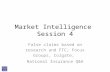 Market Intelligence Session 4 False claims based on research and FTC; Focus Groups, Colgate, National Insurance Q&A.