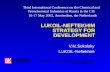 LUKOIL-NEFTEKHIM STRATEGY FOR DEVELOPMENT V.M.Sokolsky LUKOIL-Neftekhim Общество с ограниченной отвественностью Third International Conference on
