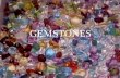 GEMSTONES. DEFINITION MINERALS that are cut RARE= valuable Usually above 7 on hardness scale.