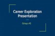 Career Exploration Presentation Group #5. Guess the Mystery Career Field ! Sales Account Executive Graphic Designer Marketing Digital Producer Freelance.