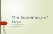 The Supremacy of Love 1 Corinthians 13 Pastor Keone.
