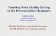 Teaching Voice Quality Setting in the Pronunciation Classroom CATESOL 2015 Anaheim California Friday, November 13 Richard Robison, Azusa Pacific University.