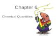Chemical Quantities Chapter 6 Image source: .