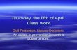 Thursday, the fifth of April. Class work. Civil Protection. Natural Disasters. An ounce of prevention is worth a pound of cure.