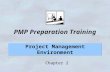 Project Management Environment Chapter 2 PMP Preparation Training.