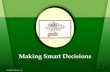 © Goodheart-Willcox Co., Inc. Making Smart Decisions.