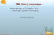©Silberschatz, Korth and Sudarshan10.1Database System Concepts XML Query Languages Notes Based on Chapter 10 of Database System Concepts.