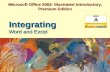 Microsoft Office 2003- Illustrated Introductory, Premium Edition Word and Excel Integrating.