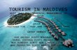 Tourism is the largest sector of the economy in the Maldives. It plays an important role in earning foreign exchange revenues and generating employment.