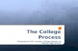 The College Process Presented by Mr. Conway, College Advisor at Liberty High School.