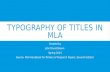 TYPOGRAPHY OF TITLES IN MLA Created by John David Brown Spring 2014 Source: MLA Handbook for Writers of Research Papers, Seventh Edition.