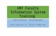 UNT Faculty Information System Training Digital Measures – Activity Insight System Direct questions to: Faculty.Info@unt.edu.