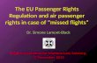 The EU Passenger Rights Regulation and air passenger rights in case of “missed flights” Dr. Simone Lamont-Black Belgian Association for Maritme Law, Antwerp,