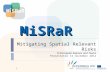 1 Mitigating Spatial Relevant Risks In European Regions and Towns Presentatie 13 november 2012 MiSRaR.