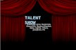 What’s going on?  A talent show at lunch and a talent show that evening.  Showcasing Sardis talent  Around 10-16 acts.