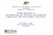ECENA Workshop on Benchmarking and Setting Environmental Compliance and Enforcement Indicators 29-30 March, 2007 REC Conference Centre Szentendre Ministry.