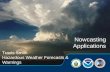 Travis Smith Hazardous Weather Forecasts & Warnings Nowcasting Applications.
