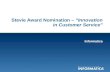 1 Stevie Award Nomination – “Innovation in Customer Service” Informatica.
